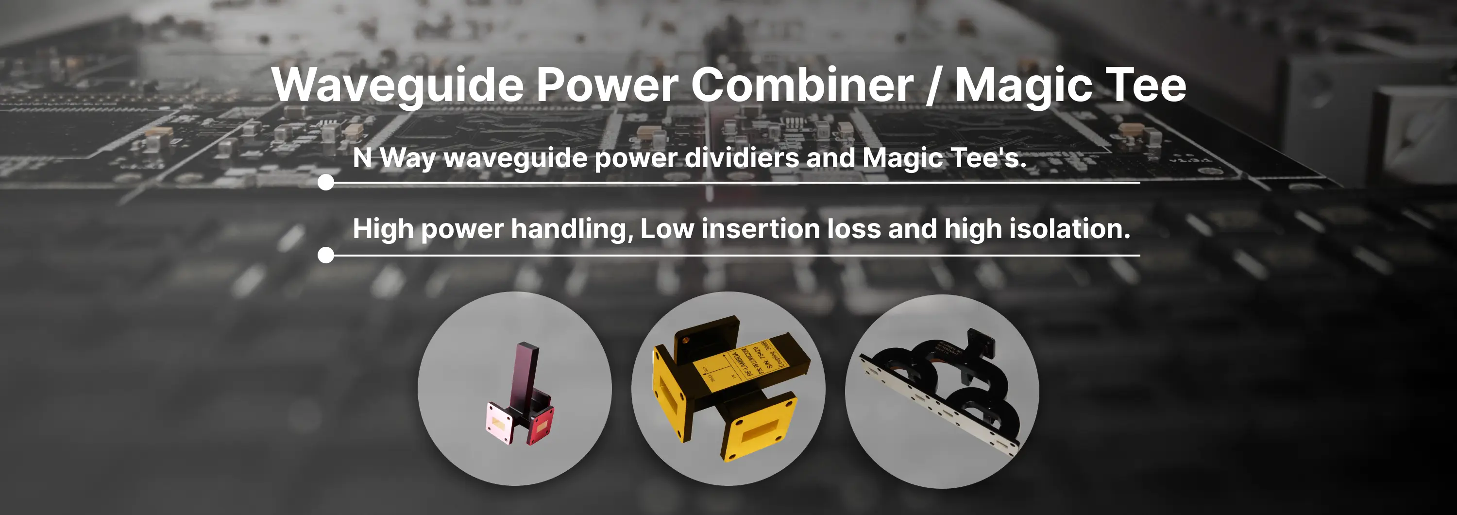 Waveguide Power Combiner / Magic Tee Banner